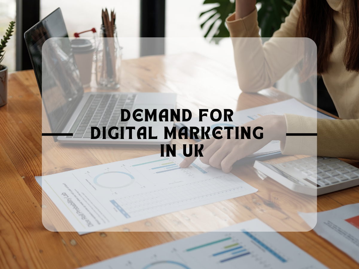 demand for digital marketing in UK